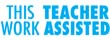 35219 - "THIS WORK TEACHER ASSISTED"
