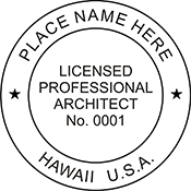 Order your Hawaii Architect Seals and Stamps Today. Fast Shipping