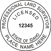 Order your Idaho Land Surveyor Seals and Stamps Today. Fast Shipping